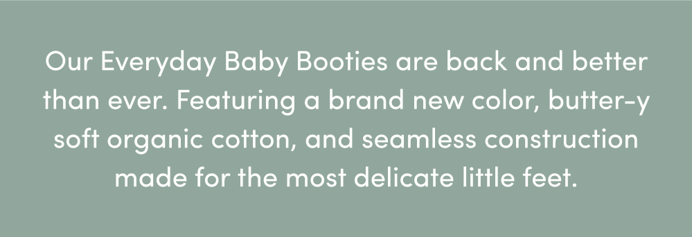OUR EVERYDAY BABY BOOTIES