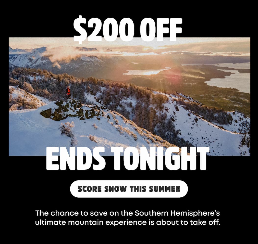 $200 Off ENDS TONIGHT- Score Snow This Summer 