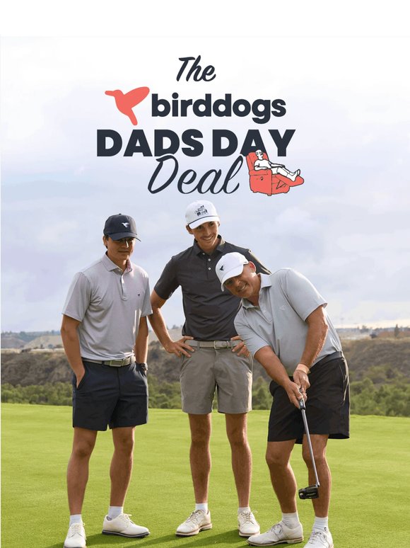 Dad's Day Deal is LIVE