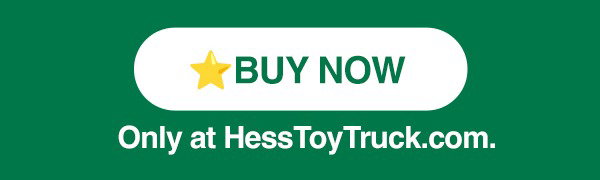 BUY NOW Only at HessToyTruck.com