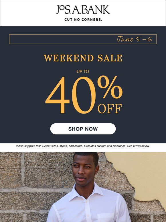 WEEKEND SALE: up to 40% off!