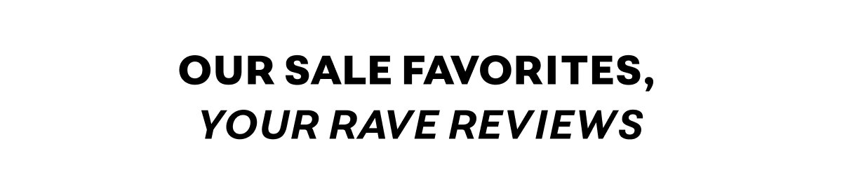 Rave Reviews