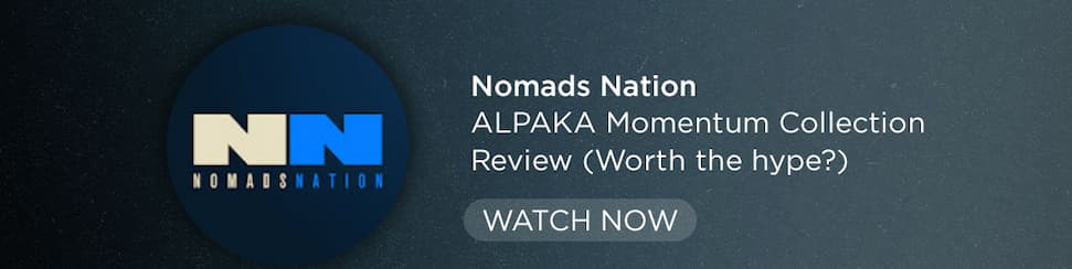 Nomads Nation Alpaka Momentum Collection Review (Worth the hype?)
