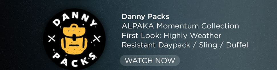 Danny Packs Alpaka Momentum Collection First Look: Highly Weather Resistant Daypack / Sling / Duffel