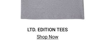 LIMITED EDITION TEES
