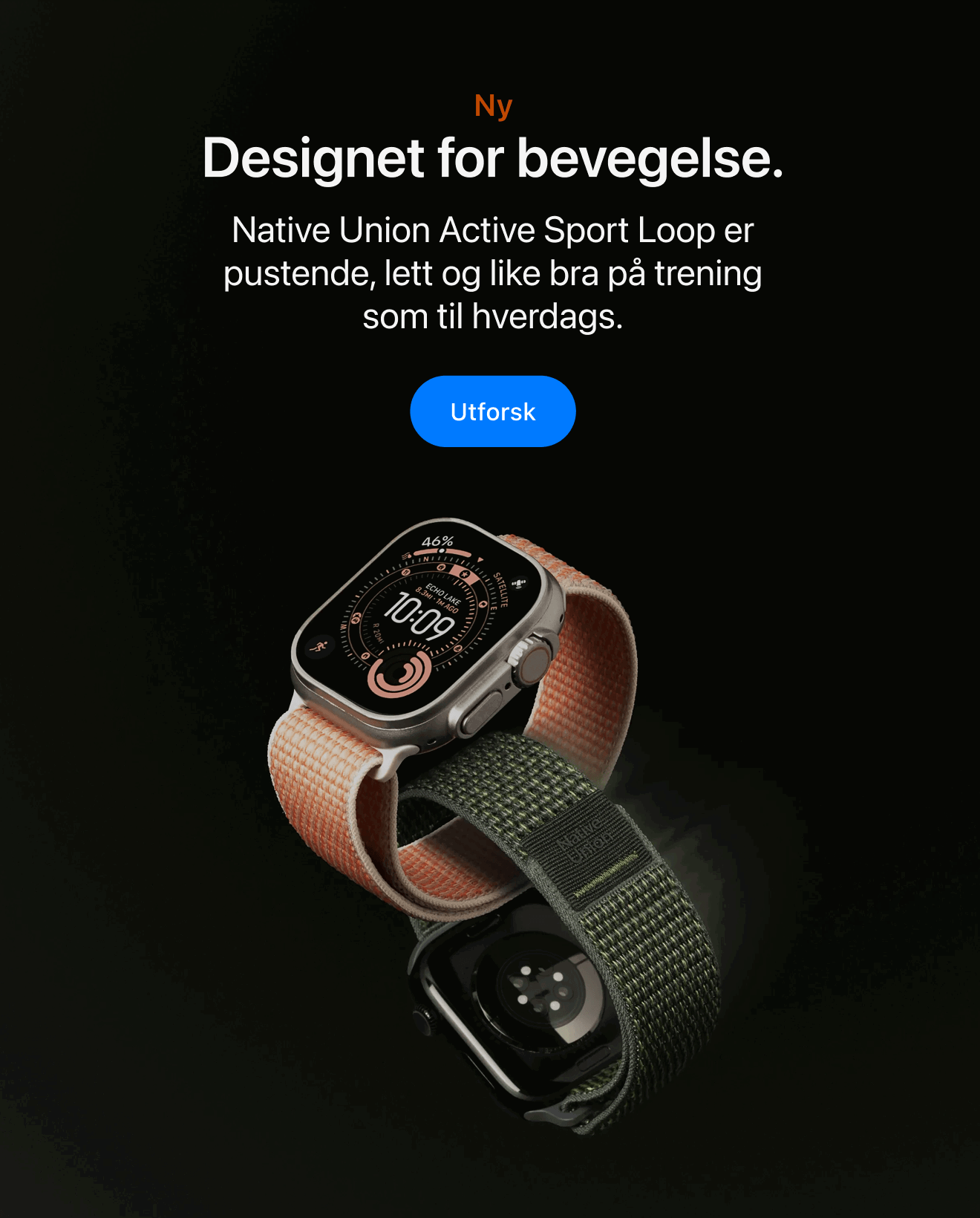 Ny. Designet for bevegelse. Native Union Active Sport Loop er pustende, lett og like bra på trening som til hverdags. Klikk for å utforske utvalget.