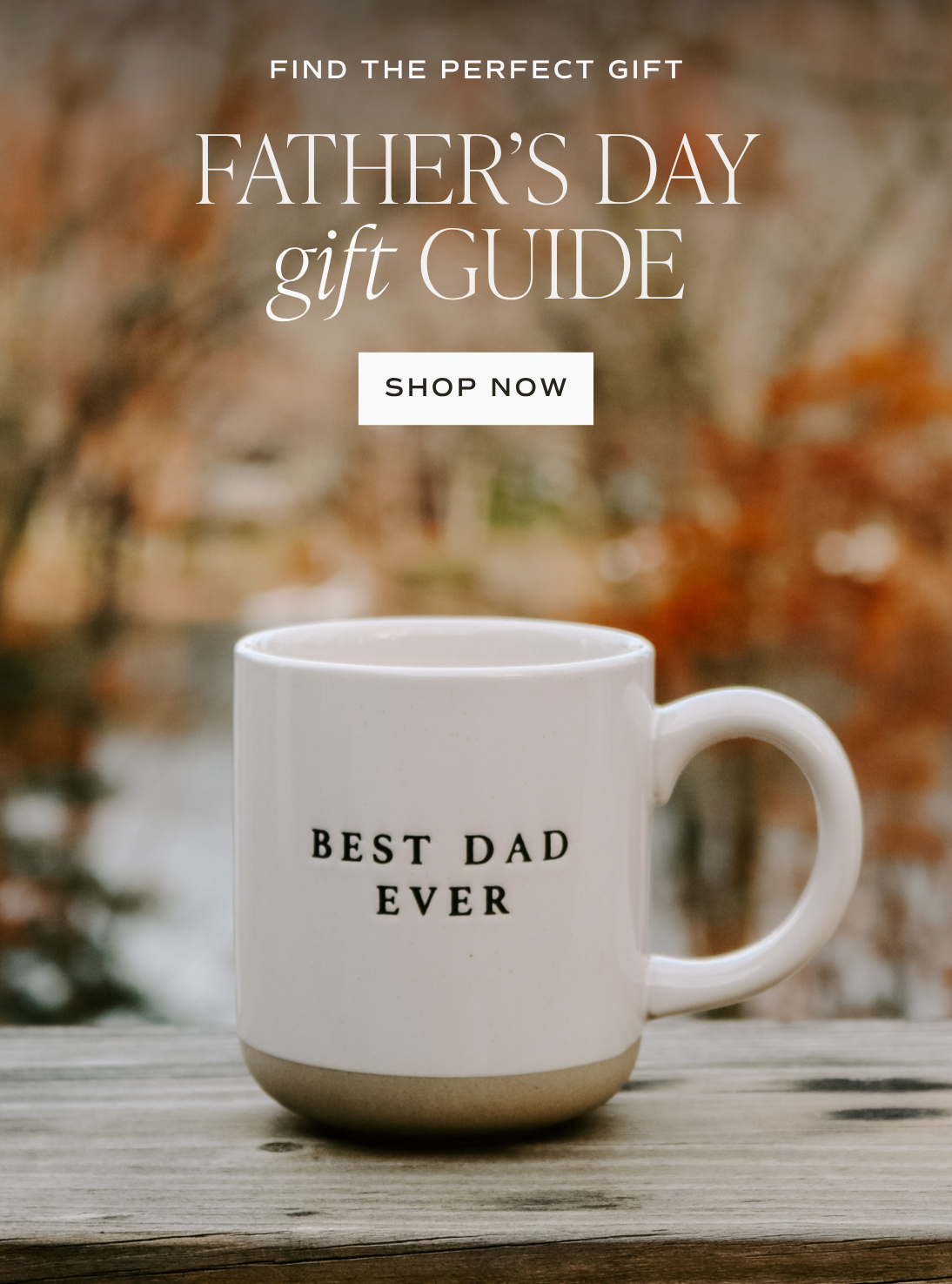 Find the perfect gifts for him
