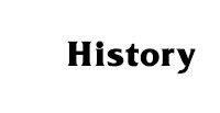 HISTORY