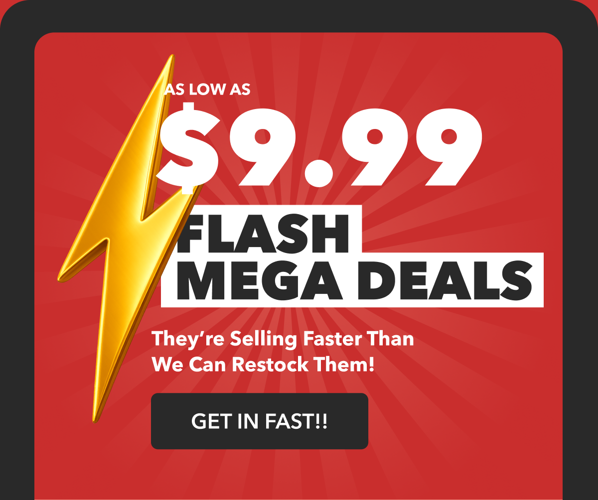 Flash Mega Deals