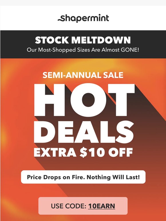 Semi-Annual Deals 🔥 Stock's Melting