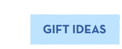 Gift Ideas