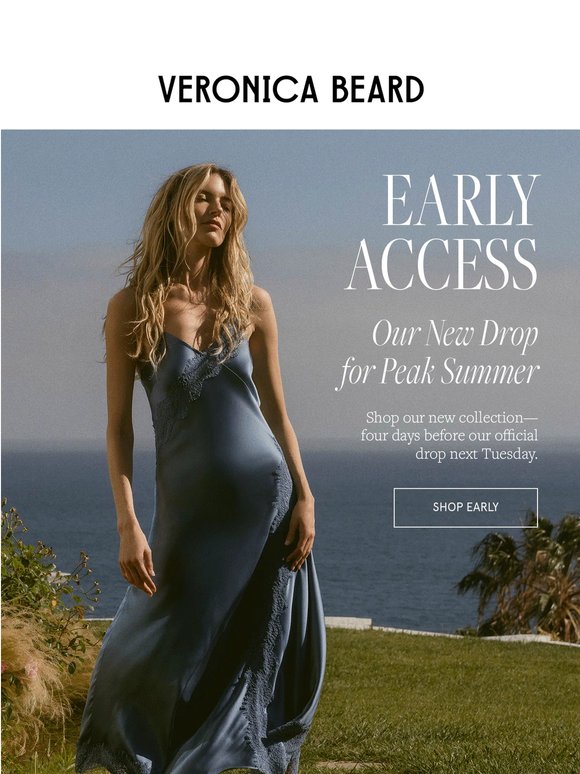 Your exclusive early access to our new collection