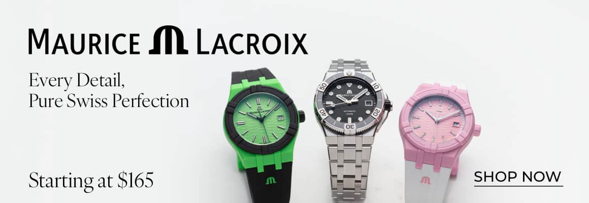 SHOP MAURICE LACROIX DEALS*