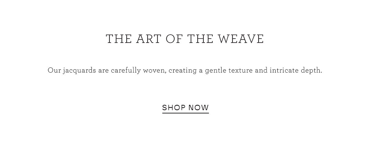 The Art of the Weave