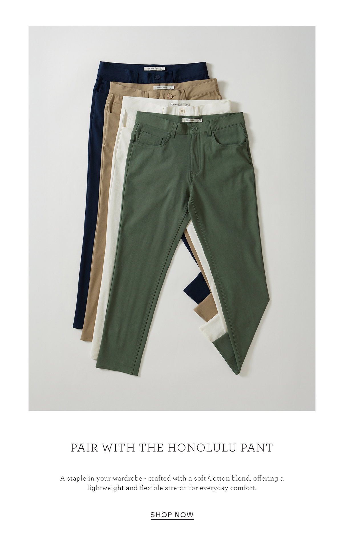 Pair With the Honolulu Pant