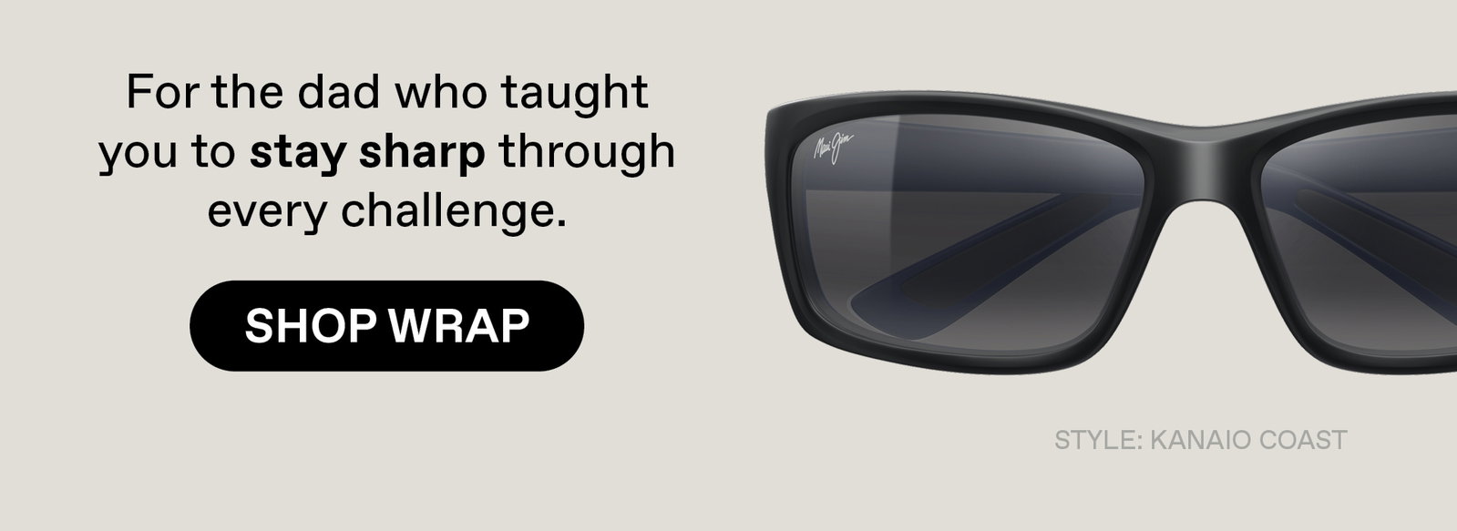 For the dad who taught you to stay sharp through every challenge. Shop Wrap