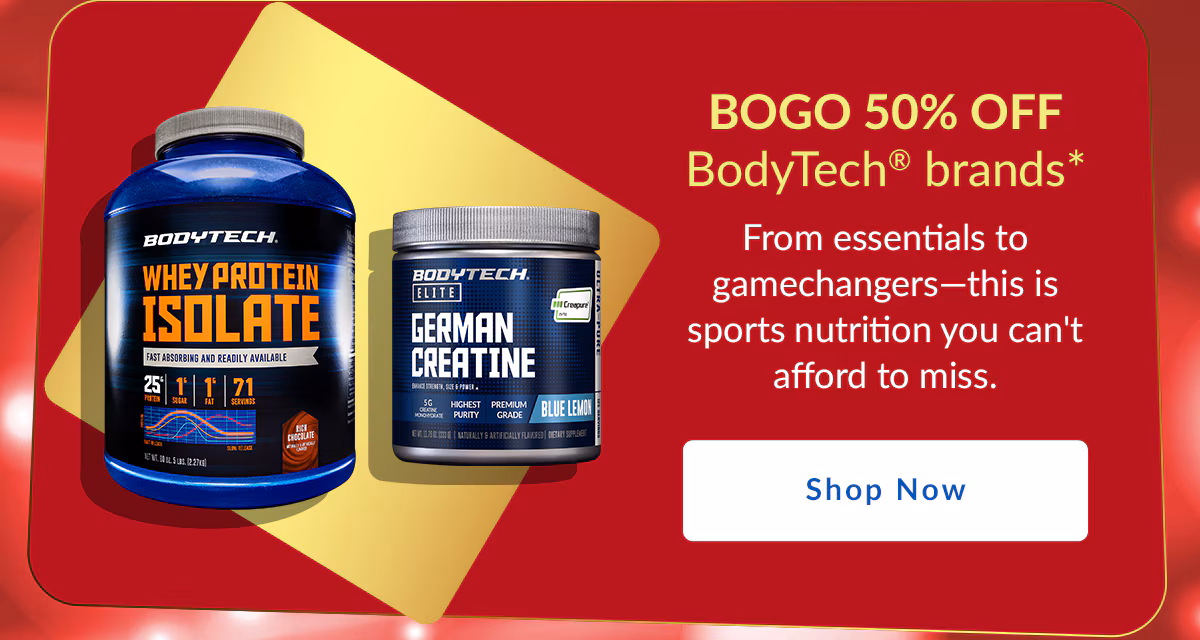 BOGO 50% OFF BodyTech brands
