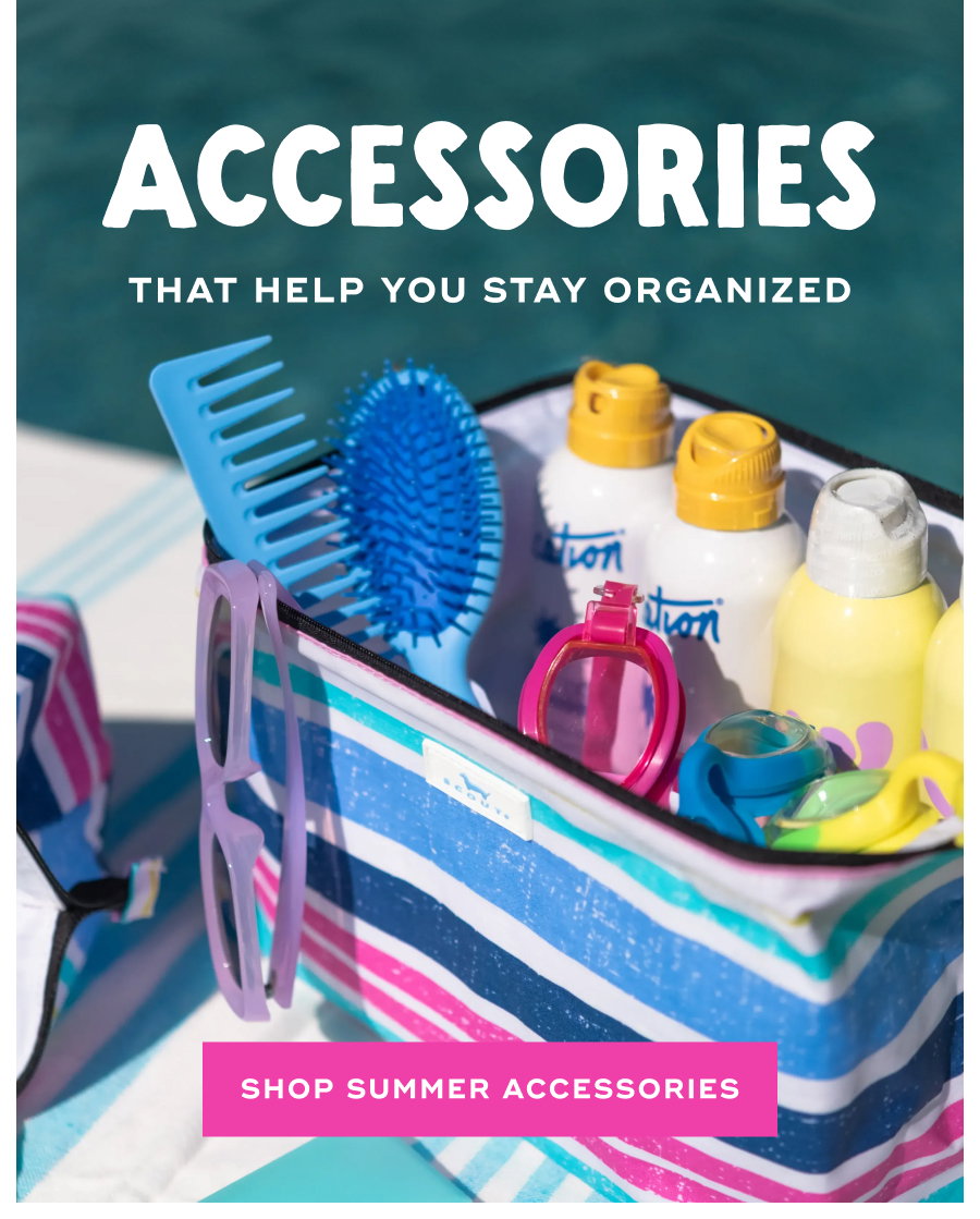 Accessories That Help You Stay Organized SHOP SUMMER ACCESSORIES