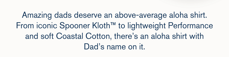 An Aloha Shirt with Dad's name on it
