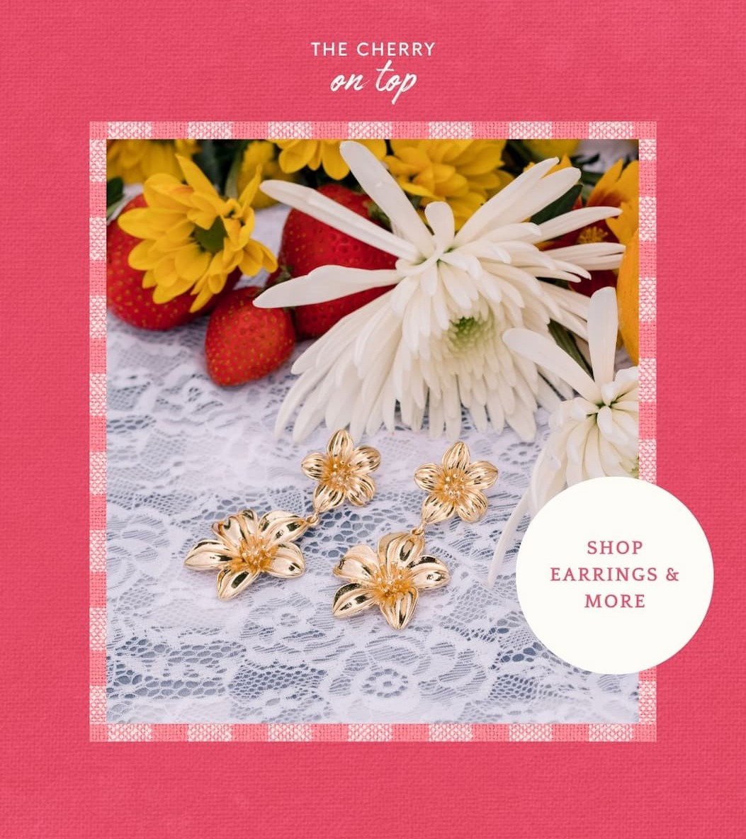 The cherry on top. Shop earrings & more.