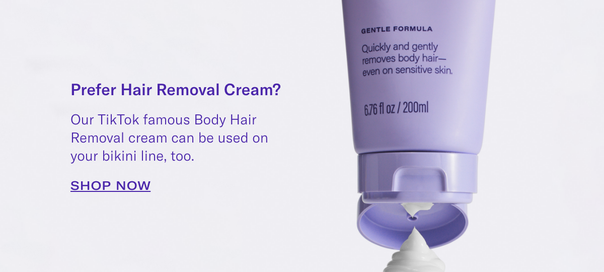 Prefer Hair Removal Cream? Shop Body Hair Removal Cream