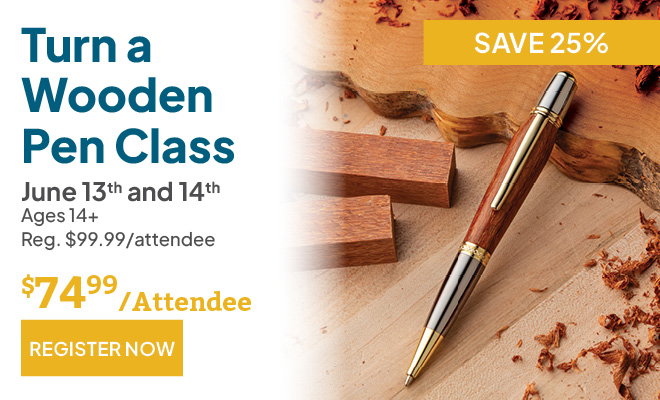 Pen Turning Class June 13 and 14