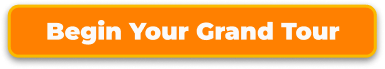 Begin Your Grand Tour