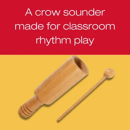 “A crow sounder made for classroom rhythm play” with a Basic Beat crow sounder and mallet.