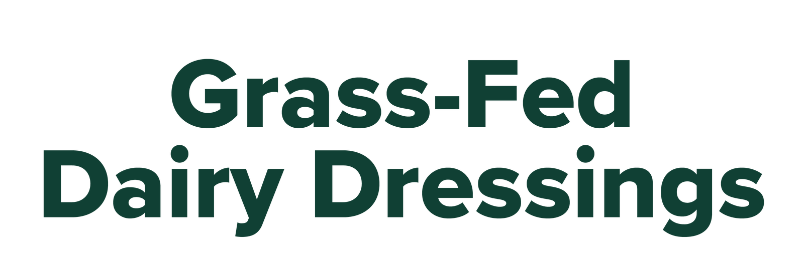 Grass-Fed Dairy Dressings