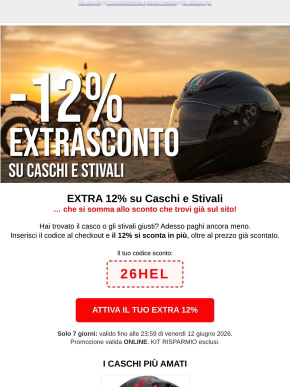 EXTRA 12% su Tutti i Caschi e Stivali - Oltre allo sconto già attivo