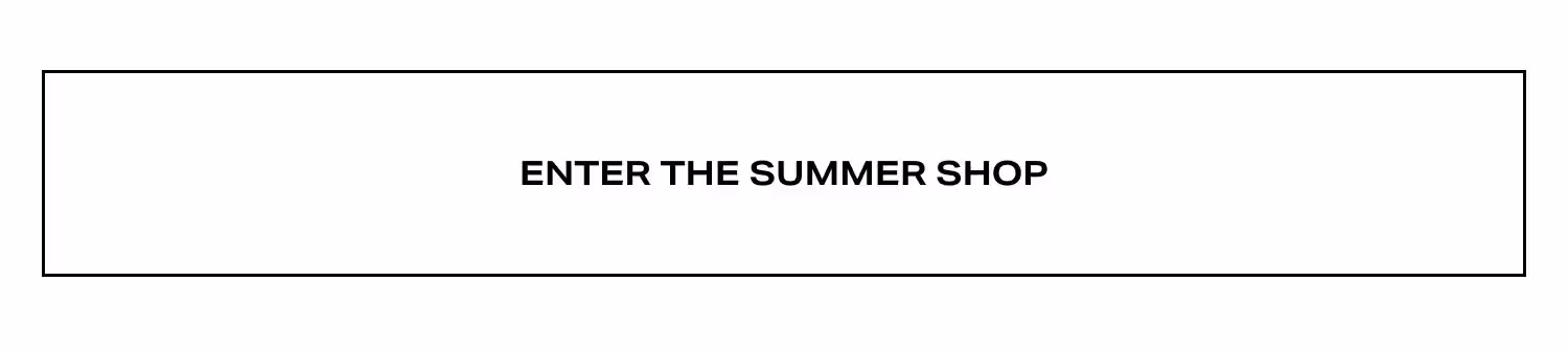 Enter The Summer Shop