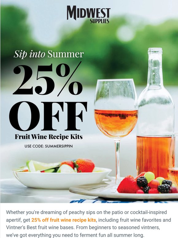 Sip into Summer with 25% Off Fruit Wine!