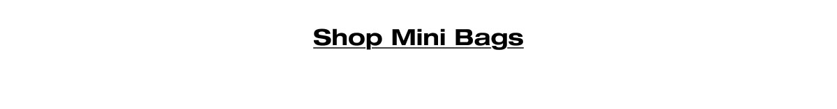 Shop Mini Bags 