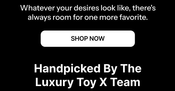 Whatever your desires look like, there's always room for one more favorite.