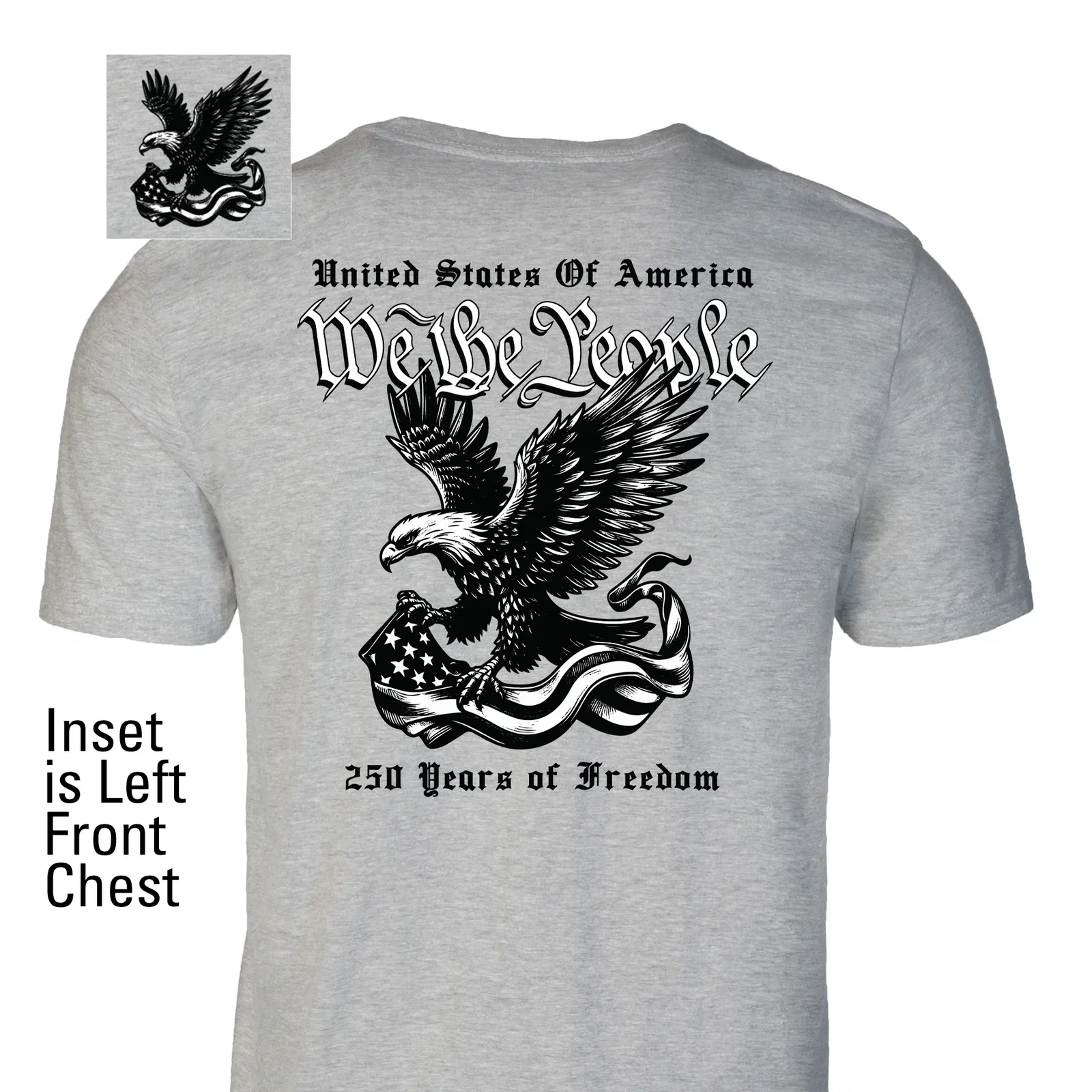 Image of We The People 250 Years Eagle T-Shirt- Back Design