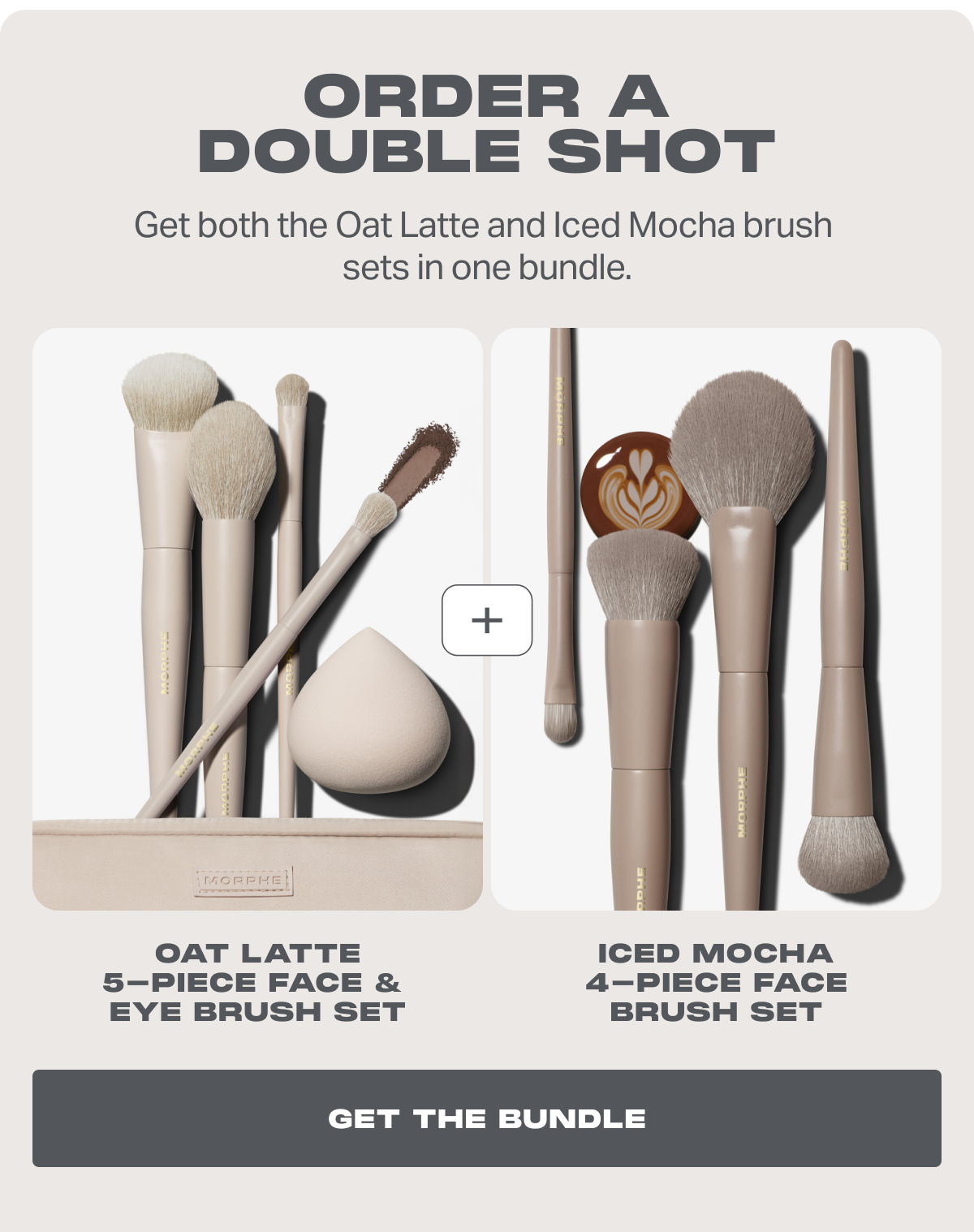 ORDER A DOUBLE SHOT  Get both the Oat Latte and Iced Mocha brush  sets in one bundle. 