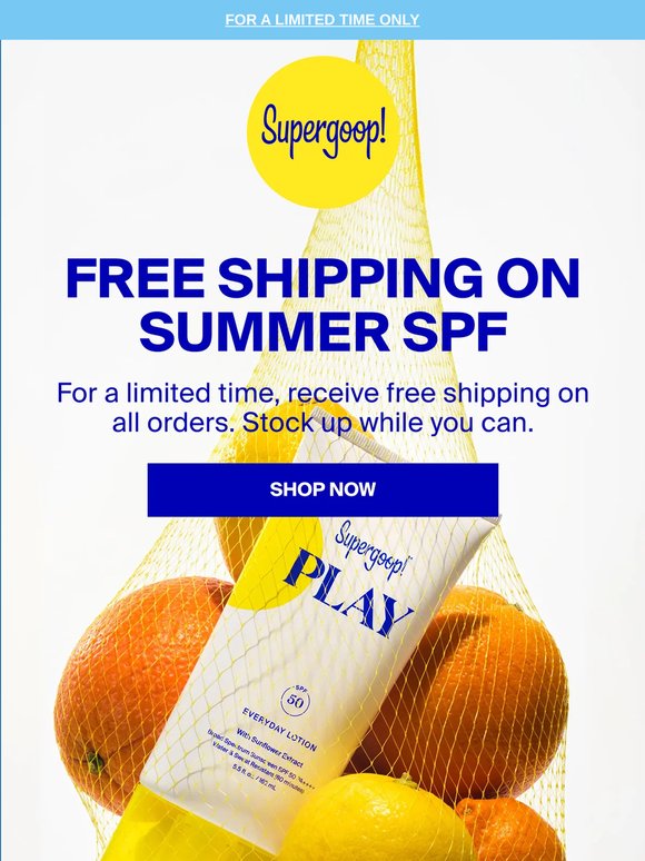 Want SPF shipped FREE?