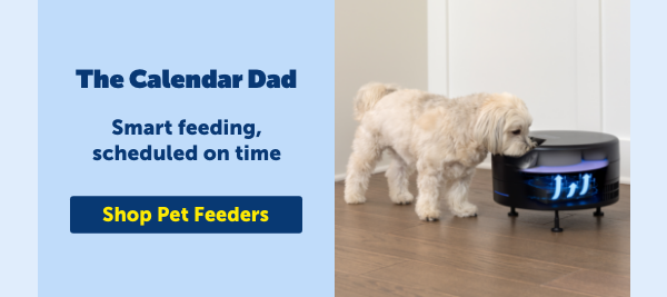 For the Calendar Dad: Shop Pet Feeders