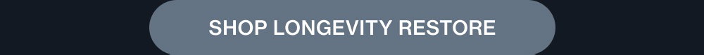 Shop Longevity Restore