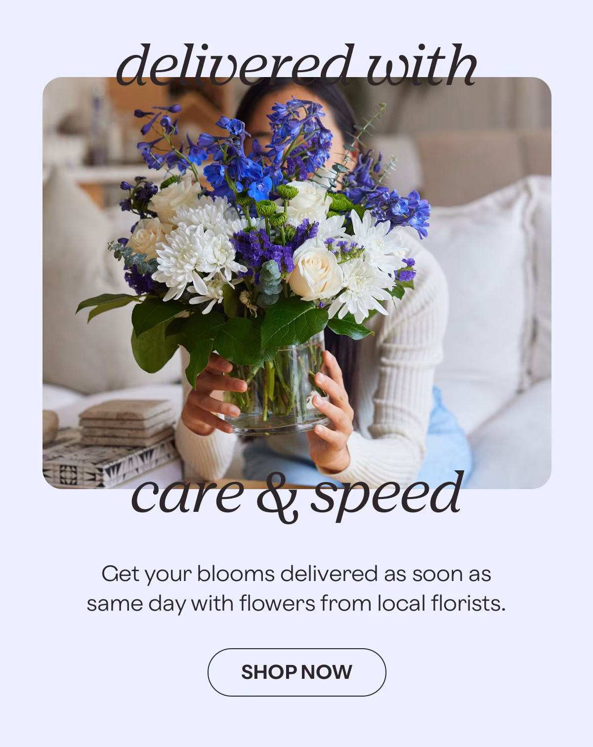 delivered with care & speed - Get your blooms delivered as soon as same day with flowers from local florists. - SHOP NOW »