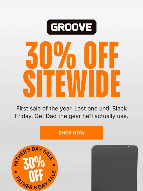 30% Off Father's Day Gear Starts Today