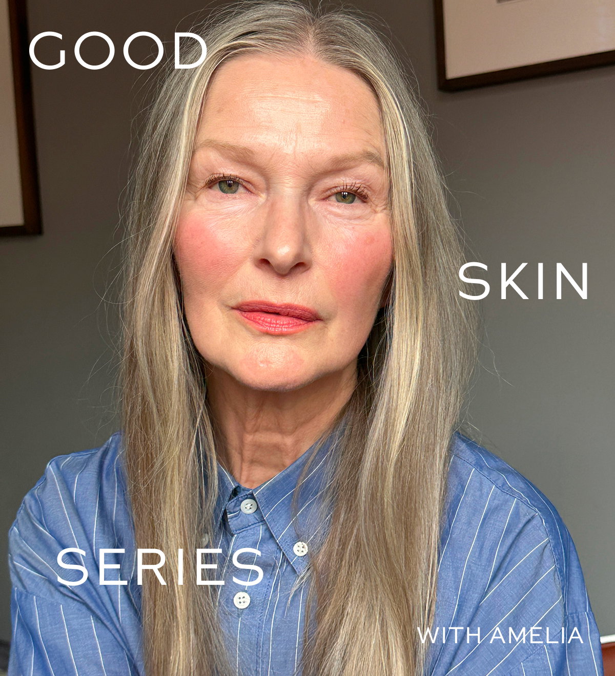Good Skin Series: Amelia Backman