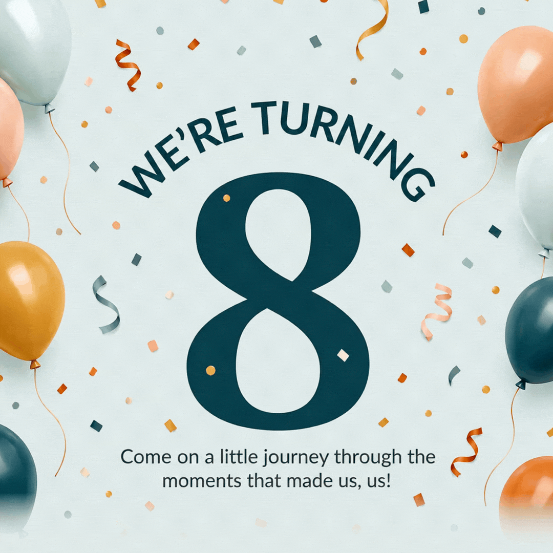 We’re Turning 8