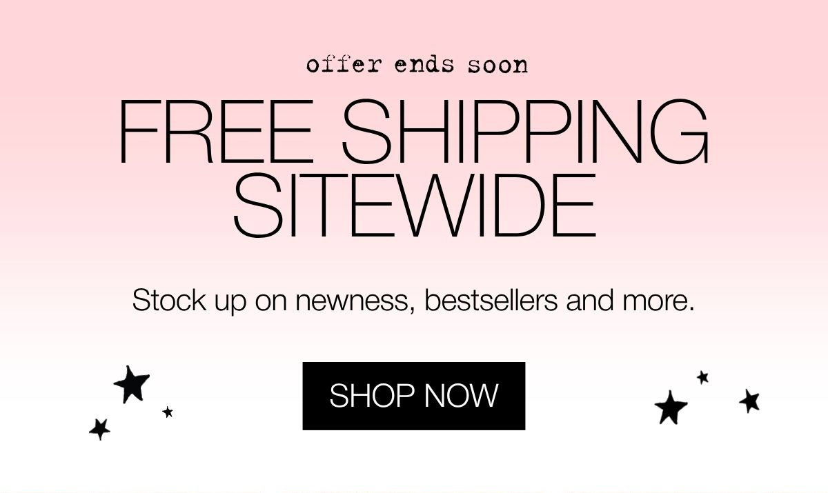 FREE Shipping Sitewide | Shop now