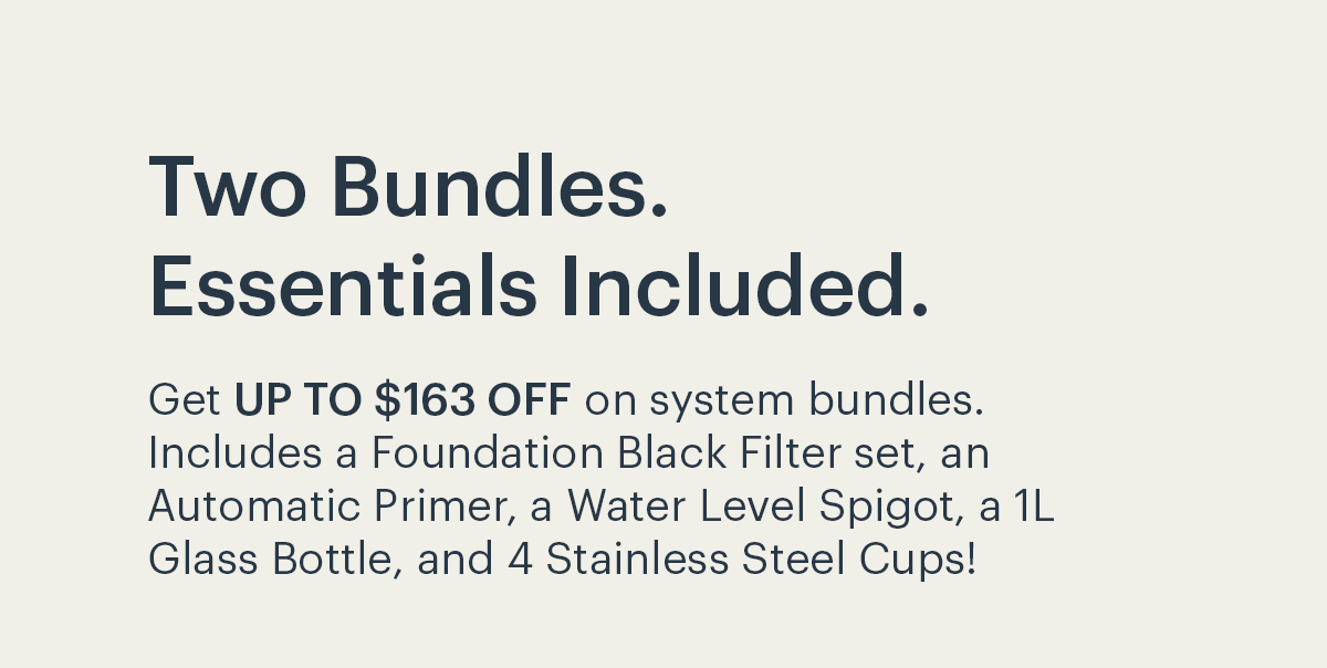 Two Bundles. Essentials Included.