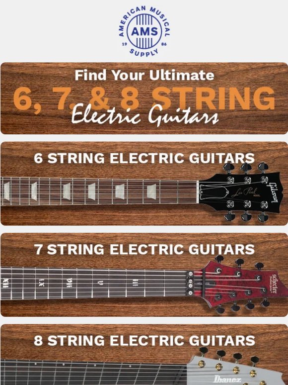 Our Favorite 6, 7 & 8 String Electric Guitars!