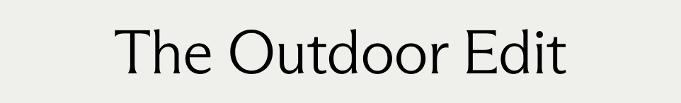 The Outdoor Edit