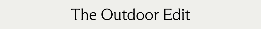 The Outdoor Edit