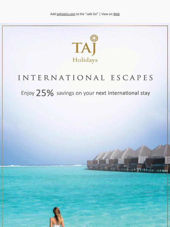 International Escapes Made More Rewarding with 25% Savings