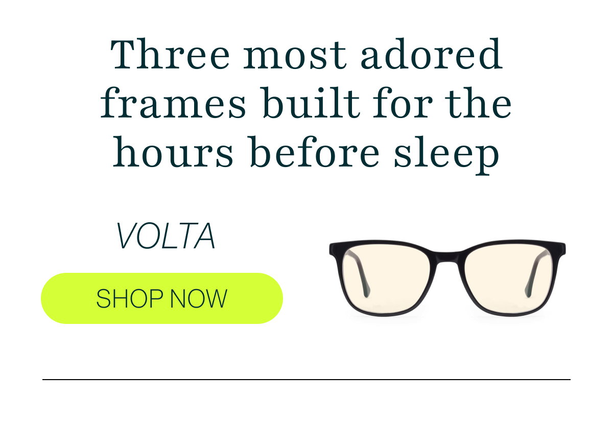 Three most adored frames built for the hours before sleep